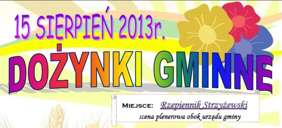 Dożynki Gminne 2013 w Rzepienniku Strzyżewskim