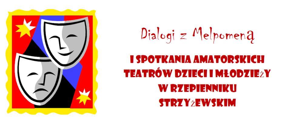 I Spotkania Amatorskich Teatrów Dzieci i Młodzieży w Rzepienniku Strzyżewskim