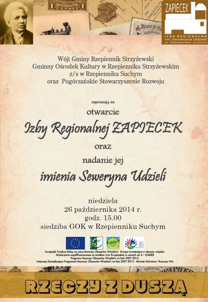 Zapraszamy na otwarcie Izby Regionanej ZAPIECEK oraz nadanie jej im. Seweryna Udzieli