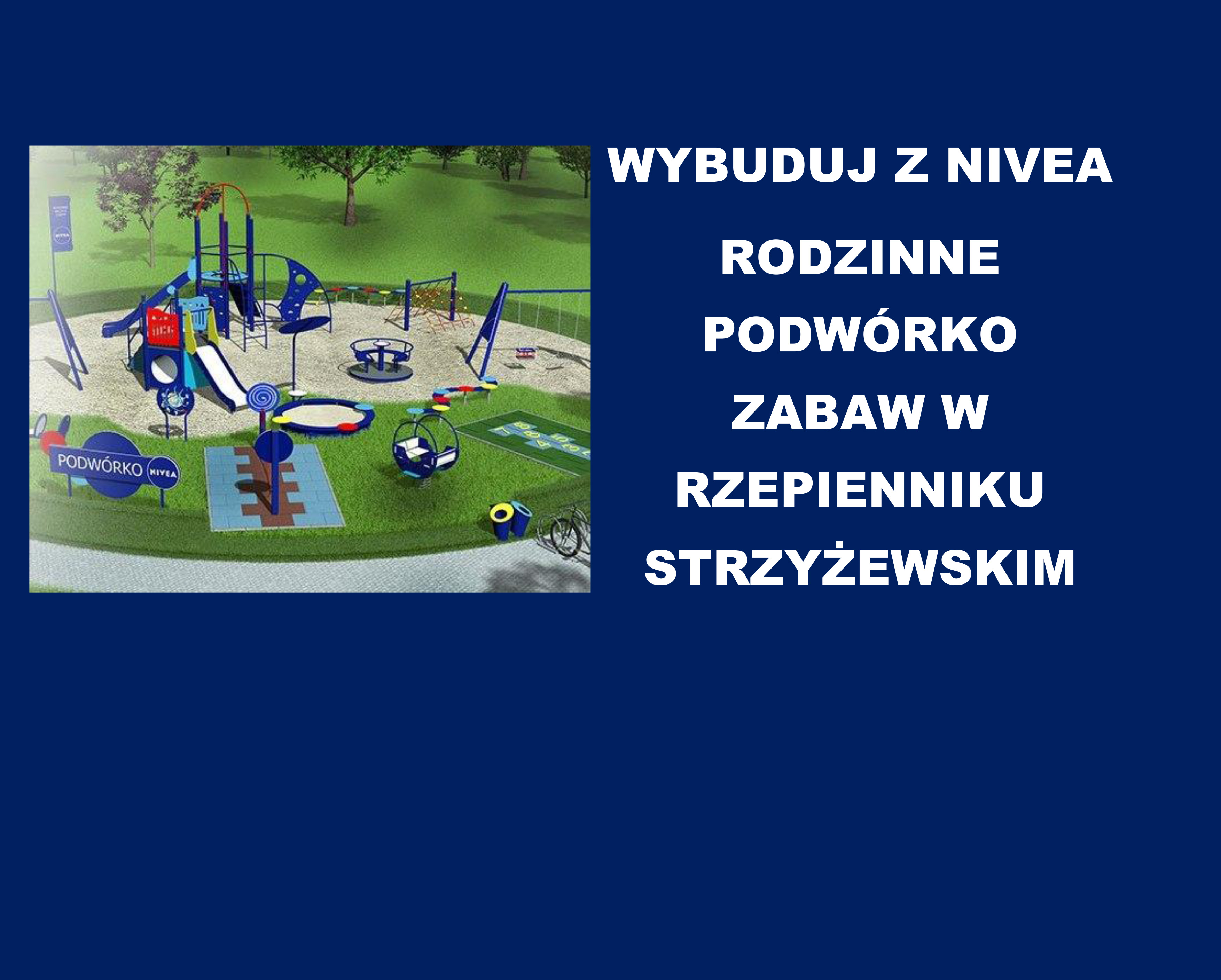 Wybudujmy z Nivea podwórko w Rzepienniku!
